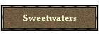 Sweetwaters