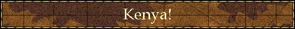 Kenya!